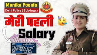 My First Salary | Meri Phli Salary | Delhi Police Sub Inspector Salary | Delhi Police Salary