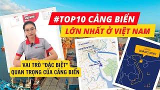 TOP 10 CẢNG BIỂN LỚN NHẤT Ở VIỆT NAM