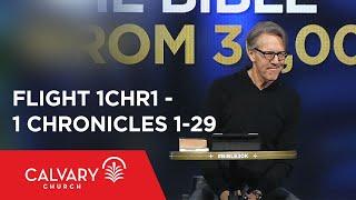 1 Chronicles 1-29 - The Bible from 30,000 Feet - Skip Heitzig - Flight  1CHR1