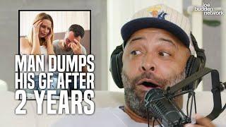 Man DUMPS His GF After 2 Years | "Wasted My Time!" Part of the Show