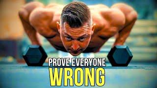 PROVE EVERYONE WRONG | The Growth Archive