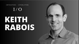 The IO Podcast Episode 2: Keith Rabois, Founders Fund