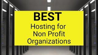 Best Hosting for Non Profit Organizations 2022