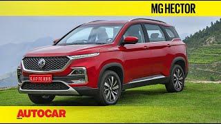 MG Hector | First Drive Review | Autocar India