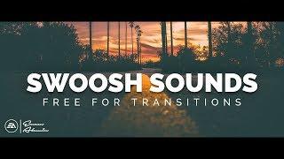 FREE Transition Sounds Effects Pack Download || Swoosh, Swish, Whoosh (2018)