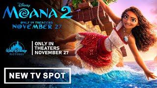 Moana 2 New TV spot (Entertainment Weekly) | New TV Spot | "entertainment weekly" | moana 2 trailer