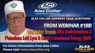 Alex Collier Reveals Why Andromedans & Pleiadians Left Lyra & Earth’s Emotional Energy Shift!