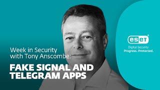 Fake Signal and Telegram apps – Week in security with Tony Anscombe