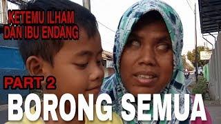 BORONG SEMUA || BERTEMU LAGI DENGAN ILHAM DAN IBU ENDANG  #lanjutkandikamu #PasukanAsik