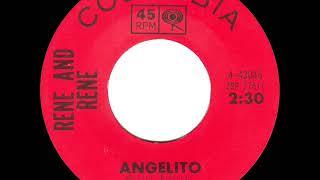 1964 HITS ARCHIVE: Angelito - Rene and Rene (mono 45)