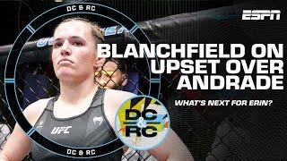 Erin Blanchfield on upset over Jessica Andrade & RC's most anticipated upcoming Bouts | DC & RC