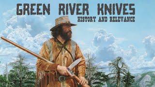 GREEN RIVER KNIVES: History and Relevance