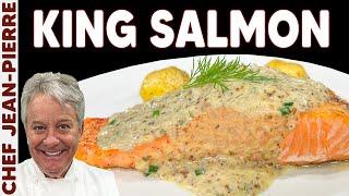 King Salmon with an Amazing Mustard Sauce - Chef Jean-Pierre