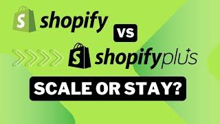 Shopify vs Shopify Plus: Key Differences