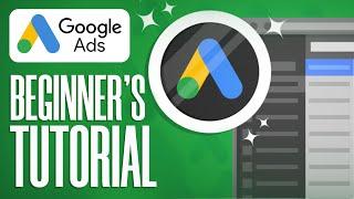 How To Setup Google Ads - For Beginners (2025)