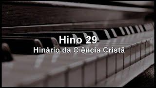 Hino 29 - Hinário da Ciência Cristã