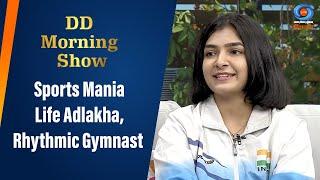 DD Morning Show | Sports Mania: Life Adlakha, Rhythmic Gymnast | 4th September 2024