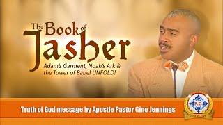 The Book of JASHER Unfold by Apostle Pastor Gino Jennings