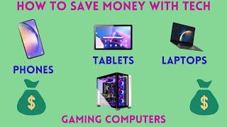 How to Save Money with Tech Part 1