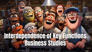 Business Alchemy: The Interdependence of Key Functions