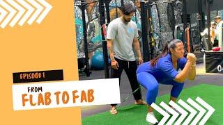 FROM FLAB TO FAB | My Fitness Journey | My workout and diet plans | Episode 1