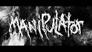 Manipulator - Death Machine (Official Music Video)