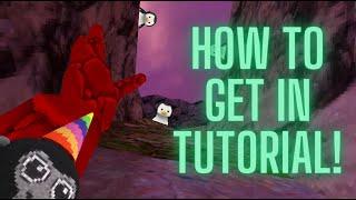 How to get in tutorial!!