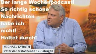 Nur noch Irre regieren das Land! Der Wochenpodcast!