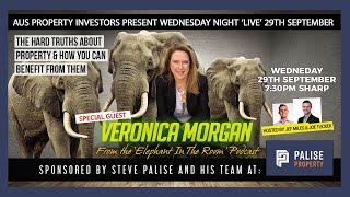 Veronica Morgan Live - The Hard Truths about Property & How you can benefit from them - AUS Prop