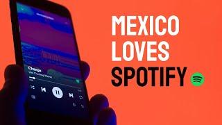  Why Mexico is Going Crazy for Spotify