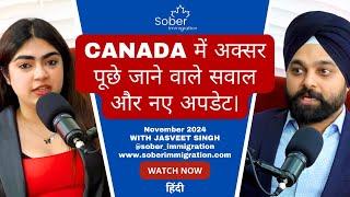 Canada Immigration Podcast with Mr. Jasveet Singh October 2024