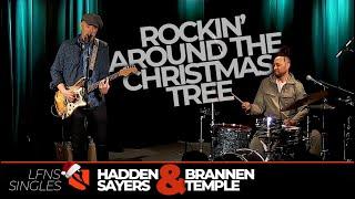 Rockin' Around the Christmas Tree | Hadden Sayers and Brannen Temple