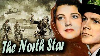 The North Star  I  War Action Movie I Anne Baxter , Lewis Milestone I Cine classic show 2024