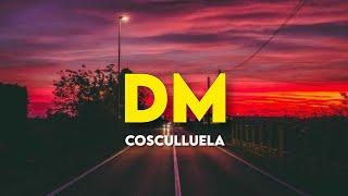 Cosculluela - DM (Letra/Lyrics)