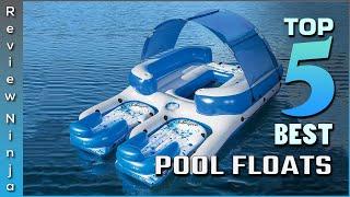 Top 5 Best Pool Floats Review in 2022