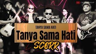 Koleksi Terbaik SCORR - Tanya Sama Hati || Lagu Jiwang Slow Rock Populer Malaysia 90an