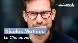 Le ciel ouvert de Nicolas Mathieu