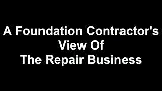 A Retired Foundation Contractor Speaks Out About Foundation Repair