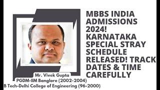 MBBS India Admissions 2024! Karnataka special stray schedule released! Track dates & time carefully