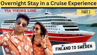 Helsinki to Stockholm cruise | Finland to Sweden cruise | Viking Line | Cruise Night life | Part-2