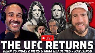  THE UFC RETURNS: Dern vs Ribas 2 Picks, Ray Longo on UFC 311 & Would You Rather? | A&F.530