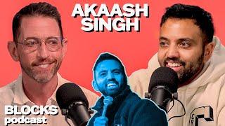 Akaash Singh | Blocks Podcast w/ Neal Brennan