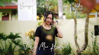 SAMPAI TUTUP USIA - ANGGA CANDRA (Acoustic Cover by Vicky Mei)