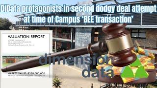 DiData protagonists in second dodgy deal attempt at time of Campus ‘BEE transaction’