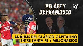 Análisis del clásico capitalino entre Santa Fe y Millonarios