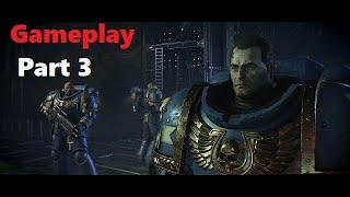 Warhammer 40,000  Space Marine 2| Gameplay Part 3