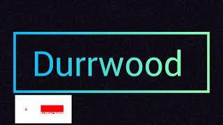 Durrwood answer Appen answer