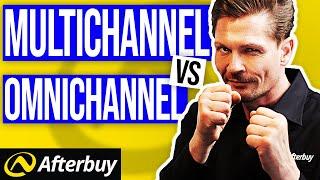 Multichannel vs. Omnichannel Vertrieb - Was passt besser zu Deinem Business?