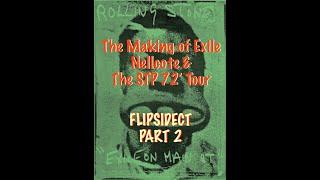 The Making of EXILE ON MAIN STREET   NELLCOTE   STP 1972 TOUR    PART 2       DEEP 3 2 Hours