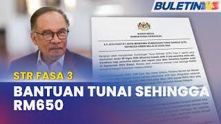 STR FASA 3 | Bayaran Bermula 29 Ogos , Manfaat 8.5 Juta Penerima